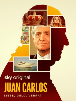 Sky Original Doku-Serie „Juan Carlos – Liebe, Geld, Verrat“ gewinnt bei TV SERIES FESTIVAL – / Seit 21. Mai auf Sky und WOW