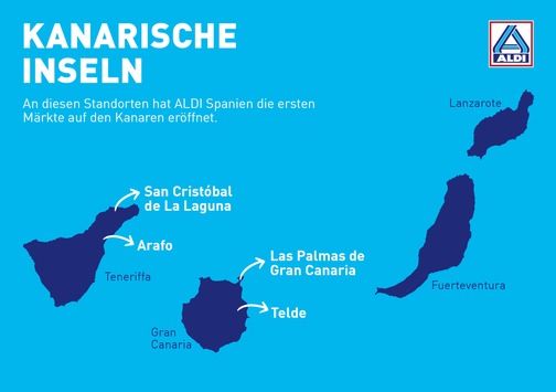 Im Urlaub so einfach einkaufen wie zu Hause: ALDI Nord öffnet die ersten vier Märkte auf den Kanarischen Inseln