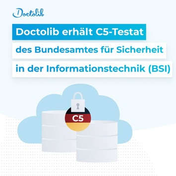 Doctolib erhält als einer der ersten E-Health-Anbieter C5-Testat des Bundesamtes für Sicherheit in der Informationstechnik (BSI)