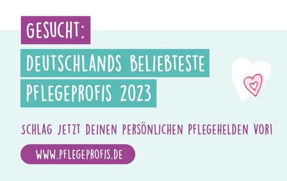 Gesucht: Deutschlands beliebteste Pflegeprofis 2023 / Online-Wettbewerb der PKV startet in die vierte Runde