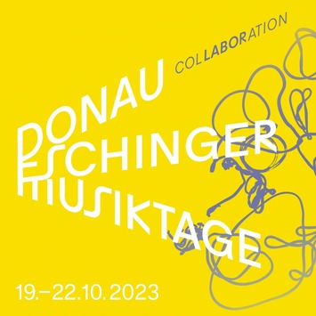 Donaueschinger Musiktage 2023 unter dem Titel "colLABORation"