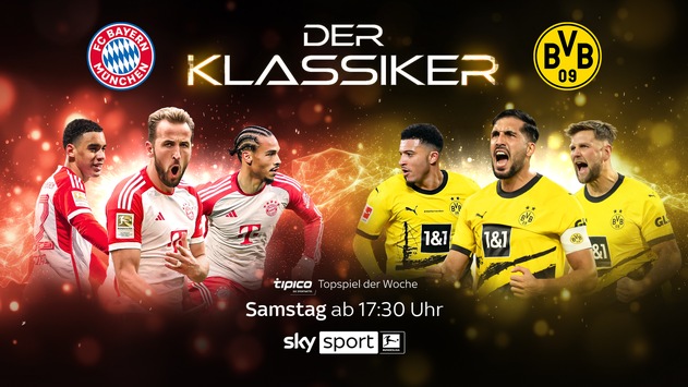 Bayern München gegen Borussia Dortmund: der Klassiker am Samstag live und exklusiv bei Sky Sport