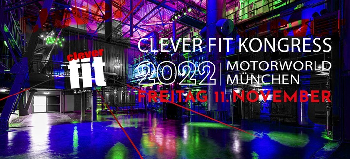 Einladung zum Jahreskongress der clever fit Franchise-Fitnesskette – 11.11.22 in der Motorworld München