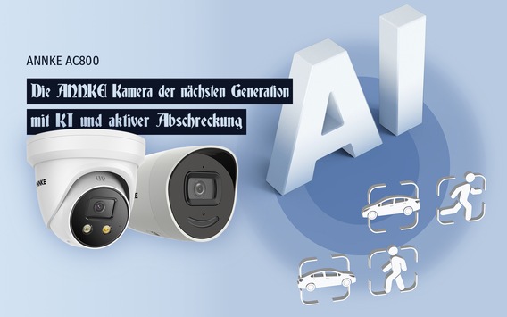 ANNKE stellt die 4K Überwachungskamera der Zukunft vor / Die AC800 überzeugt mit KI, aktiver Abschreckung, Zwei-Wege-Audio und Farbnachtsicht