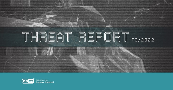 ESET Threat Report T3 2022: Wenn realer Krieg auf den Cyberspace trifft
