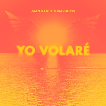 Der Sommerhit für 2024: „Yo Volaré“ von Juan Daniél & Marquess