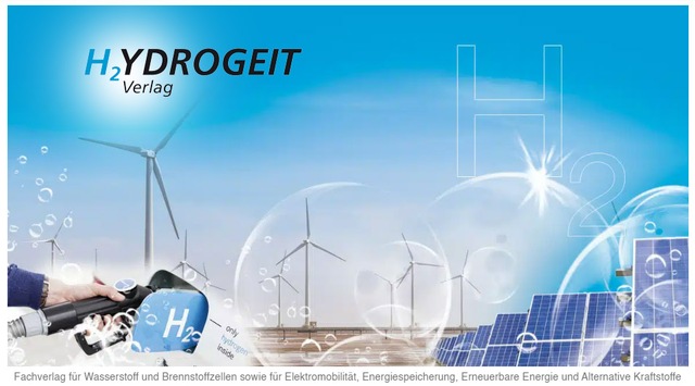Hydrogeit Verlag startet umfangreiche H2-Internetplattform / Neue Internetpräsenz rund um Wasserstoff und Brennstoffzellen